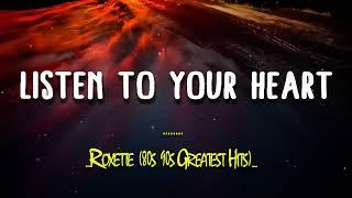 Roxette ~ Listen to Your Heart (Lyrics + Vietsub)