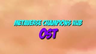 Metaverse Champions Hub OST