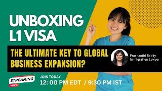 Unboxing L-1A Visa: The Ultimate Key to Global Business Expansion? Something you should know!!