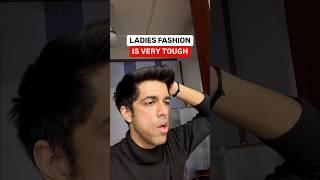 Ladies Fashion is Very Tough