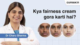 Must watch if you use fairness creams - Dr Charu Sharma  | Cureskin