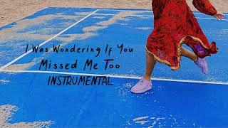 Annie Tracy - I Was Wondering If You Missed Me Too (Instrumental)