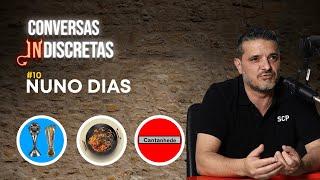 Conversas Indiscretas #10: Nuno Dias