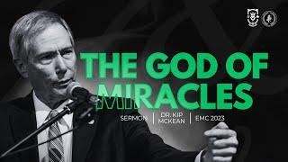 The God of Miracles | Kip McKean