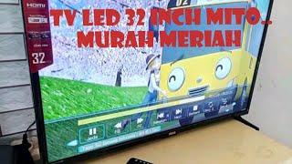 Reviuw Tv Led Mito 32 inch Murah