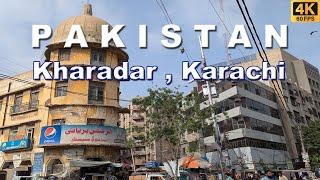 Kharadar Walking Tour | Karachi Pakistan | Full Mooni Vlogs | 4K UHD 60FPS