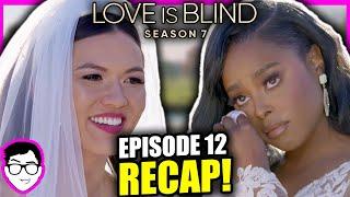 WHO GETS MARRIED?! Love Is Blind Season 7 Finale REVIEW + RECAP! Episode 12 | Tyler, Ashley, Garrett