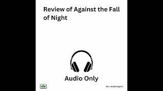 Review of Against the Fall of Night Sci-Fi book
