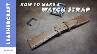 Leather watch strap tutorial/The LeatherCraft Academy/leather craft tutorial