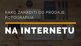 Kako zaraditi od prodaje fotografija na internetu