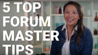 5 Top Forum Master Tips