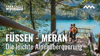 Leichte Alpenüberquerung: Von Füssen nach Meran