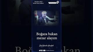 BOĞAZ MANZARALI KABİR - İsmail Hünerlice Hocaefendi