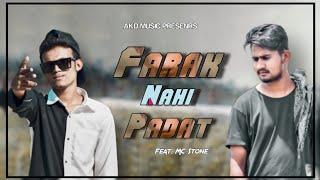 AKD_-_FARAK NAHI PADAT FEAT. MC_STNE OFFICIAL MUSIC VIDEO 2K21