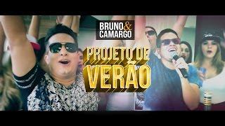 Bruno e Camargo - Projeto de Verão (CLIPE OFICIAL)