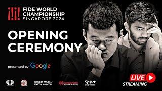 Opening Ceremony | Ding Liren vs Gukesh D | FIDE World Championship 2024