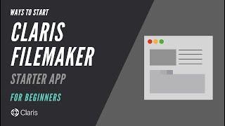 Ways to Get Started with Claris FileMaker - Starter App