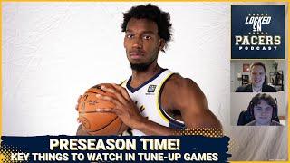 The biggest things to watch for during Indiana Pacers preseason action starting this week