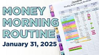 Money Morning Routine | Closing Out January Budget