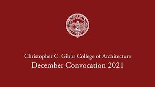 Christopher C. Gibbs College of Architecture Graduation Candidates Recognition and Reception.