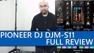 Pioneer DJ DJM-S11 Serato DJ Pro battle mixer full review