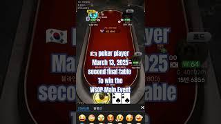  poker player March 13, 2025 second final table