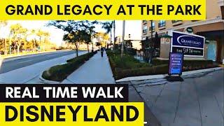 Grand Legacy at the Park Anaheim - Real Time Walk to Disneyland Resort