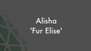 Alisha 'Fur Elise'