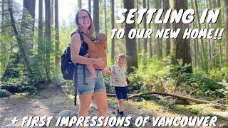 first impressions of Vancouver || settling in