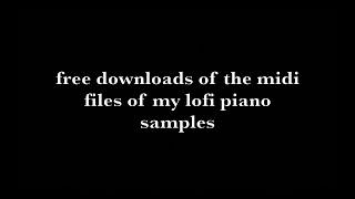 [Free Download] Midi Files of Lofi Piano Samples