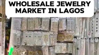 Biggest Jewelry Market in Lagos| Get necklaces, rings, earrings and bracelets Wholesale prices here.