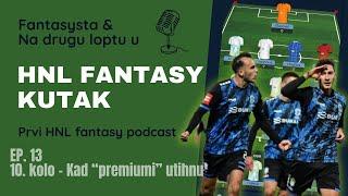 HNL Fantasy kutak - ep. 13 - 10. kolo. Kad "premiumi" utihnu