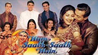 Hum Saath Saath Hain Full Movie | Salman Khan, Sonali | Saif , Karishma | Review