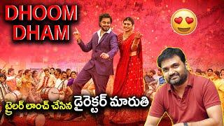 Director Maruthi launched DHOOM DHAM movie TEASER | NSE