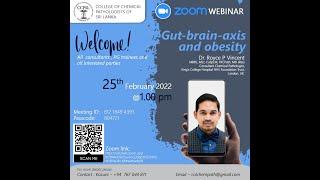 3rd Webinar - Gut brain axis and obesity by Dr Royce P Vincent