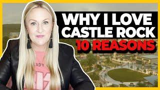 10 REASONS Why I Love Living in Castle Rock, Colorado (2021)