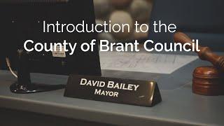 Introduction to County of Brant Council - Mayor David Bailey