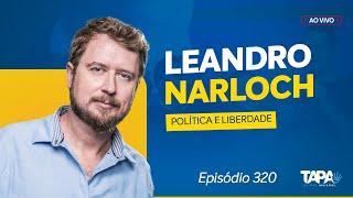 EP.320 - POLÍTICA E LIBERDADE, com Leandro Narloch