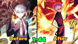 (1-44) P11 The Boy Received The Power Of The Phoenix And Shook The Entire Academy - Manhwa Recap