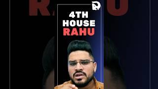 Rahu in 4th House: Lal Kitab Astrology - Positive Effects