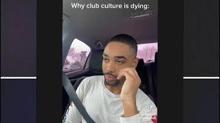 Club culture is Dead  … Tiktok discusses the current state of club culture                    #fyp