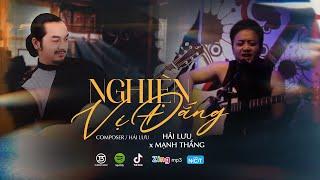 Nghiện Vị Đắng - Hải Lưu x Mạnh Thắng | Official Lyrics Video