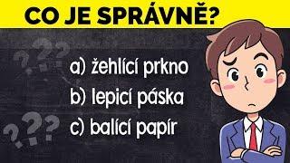 TEST | JAK DOBŘE OVLÁDÁTE ČESKÝ JAZYK