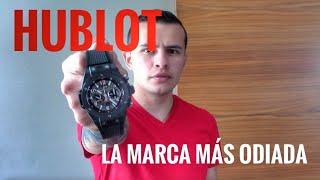 ¿Por qué todos odian a HUBLOT? Mi Yorch Style