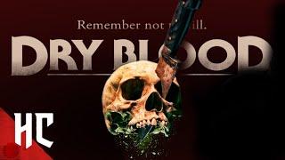 Dry Blood | Full Slasher Horror Movie | HORROR CENTRAL