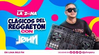 CLASICOS DEL REGGAETON 001 (Old School)  DJ JOHN || RADIO LA ZONA   90.5 FM