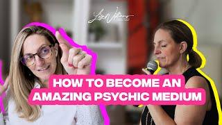 How To Become An Amazing Psychic Medium | 5 Elements | Lisa Williams