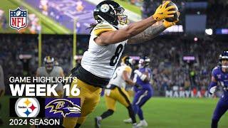 Pittsburgh Steelers vs. Baltimore Ravens Game Highlights | NFL 2024 Season Week 16