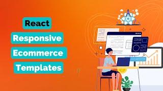 Top React Responsive Ecommerce Templates | eCommerce Website Templates