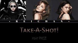 ShuuKaRen : Take-A-Shot! feat PCKZ Lyrics